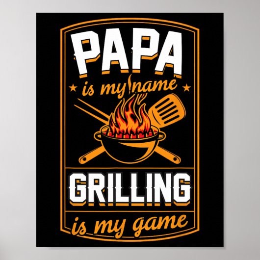 Poster Papa Est Mon Nom Grill Est Mon Game Funny Grill Da (Devant)