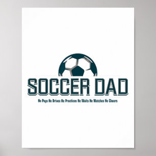 Poster Papa footballeur Il fait tout pour s'amuser