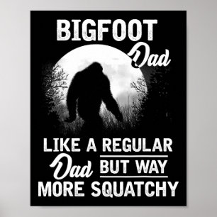 Poster Papa Funny Sasquatch Bigfoot Fête des pères cadeau