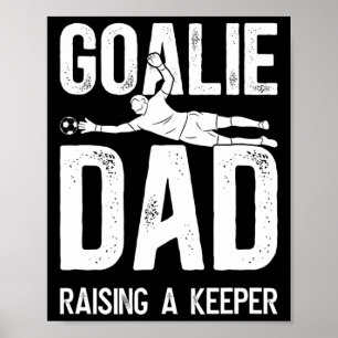 Poster Papa Gardien de Foot Élevant Un Papa Gardien de Fo