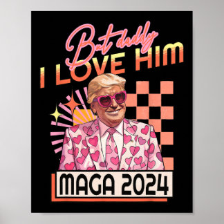 Poster Papa I Love Him Maga 2024 Donald Trump Retour 4e O