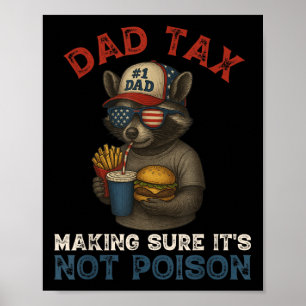 Poster Papa Impôt S'Assurer Que Ce N'Est Pas Poison Drôle