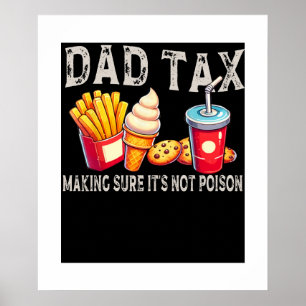 Poster Papa Impôt S'Assurer Que Ce N'Est Pas Poison Pères