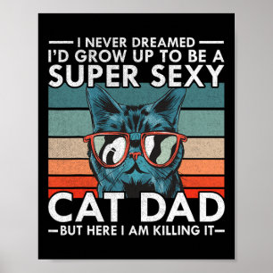 Poster Papa Je N'Ai Jamais Rêvé Que I39D Grandit Pour Êtr
