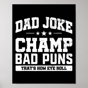 Poster Papa Joke Champ D Puns Comment Les Yeux Roulent Fê