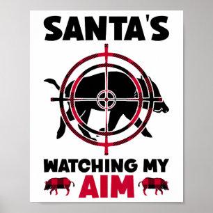 Poster Papa Noël surveille mes tirs - Chasse au sanglier