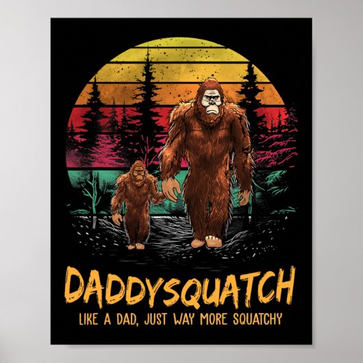 Poster Papa Squatch Comme Un Papa Beaucoup Plus Squatchy (Devant)