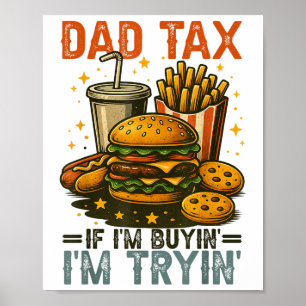 Poster Papa Taxes Si J'Achète Je Teste Drôle Papa 4 De Ju