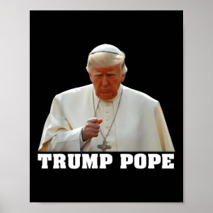 Poster Pape Trump Drôle Trump Vatican Chrétien Rétro Chu