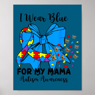 Poster Papillon ruban autism je porte du bleu pour ma mam