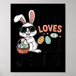 Poster Pâques Aucun Lapin Ne M'Aime Comme Jésus Christian