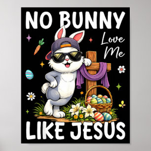 Poster Pâques aucun lapin ne m'aime comme Jésus Enfants c