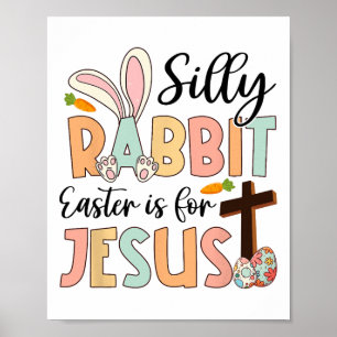 Poster Pâques De Lapin Silly Est Pour Jésus Religion Chré