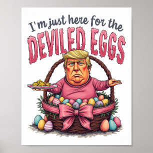 Poster Pâques Je suis juste ici pour les oeufs dévités Dr