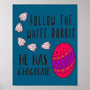Poster Pâques suivent la citation drôle de lapin blanc mi