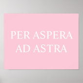 Poster Par Aspera Ad Astra Citation latine Imprimer - Ros (Devant)