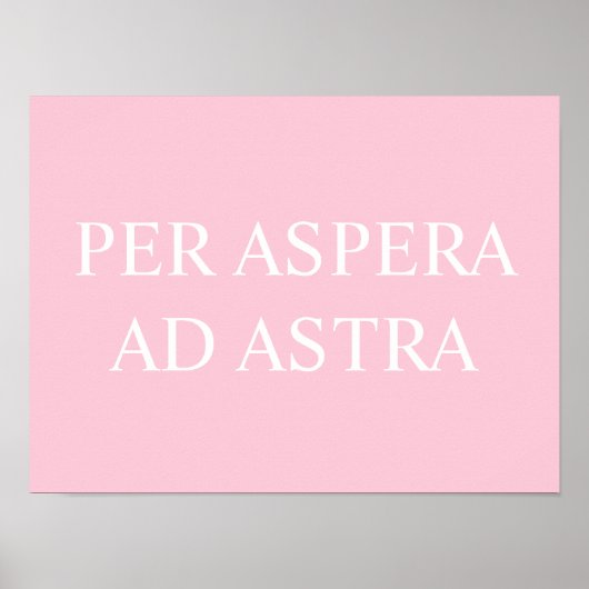 Poster Par Aspera Ad Astra Citation latine Imprimer - Ros (Devant)