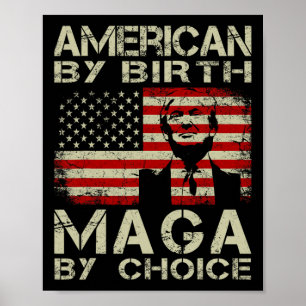 Poster Par Birth Maga By Choice Pro Trump 2024 Us Flag