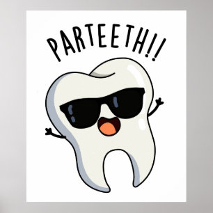 Poster Par-teeth Drôles de jeux de mots dentaires
