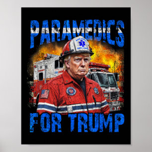 Poster Paramedic Pour Trump Funny Trump Firefighter