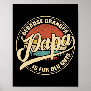 Poster Parce que Grand-père est pour les vieux mecs Vinta