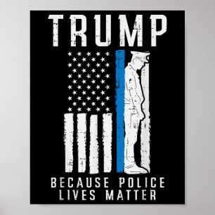 Poster Parce Que La Police Vit Pro Trump Mince Ligne Bleu