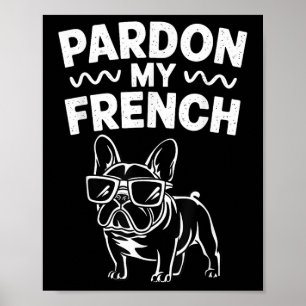 Poster Pardon Mon Chien De Fer Français