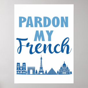Poster Pardon Mon Français - Paris Skyline