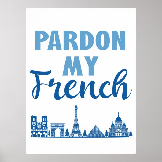 Poster Pardon Mon Français - Paris Skyline (Devant)