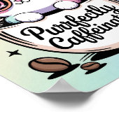 Poster Parfaitement Cafféiné (Coin)