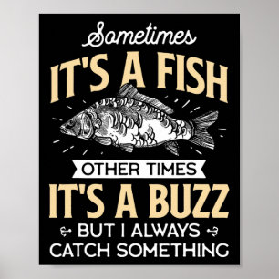 Poster Parfois C'est Un Poisson - Pêche Drôle Et Cadeau D