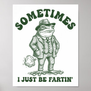 Poster Parfois je fais juste des pets drôles Grenouille V