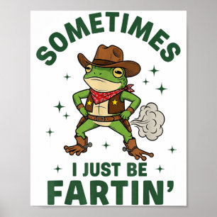 Poster Parfois je suis juste drôle de pet cowboy occident