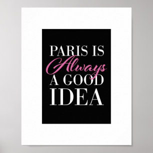 Poster "Paris est toujours une bonne idée" imprimer