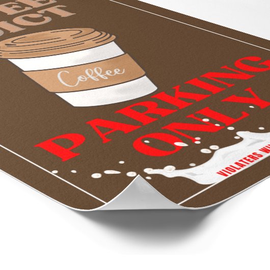 Poster Parking pour les accros du café uniquement (Coin)