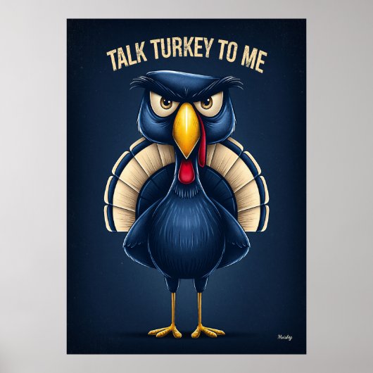 Poster Parle-moi dinde – Dessin animé de dinde en colère (Devant)