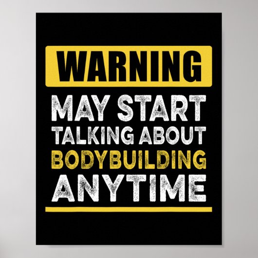 Poster Parler De Bodybuilding En Tout Temps Drôle Bodybui (Devant)