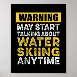 Poster Parler De Ski Nautique En Tout Temps Drôle Ski Nau