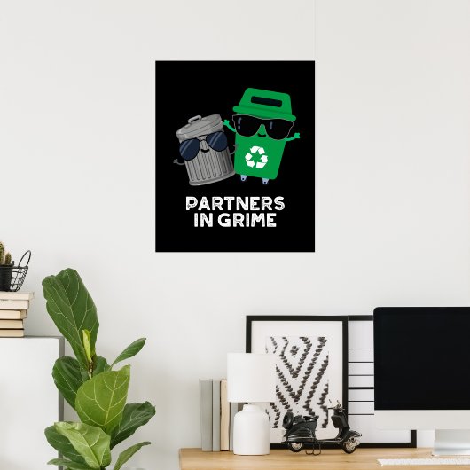 Poster Partenaires Dans Grime Funny Trash Pun Dark BG (Bureau à domicile)