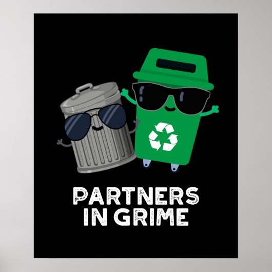 Poster Partenaires Dans Grime Funny Trash Pun Dark BG (Devant)