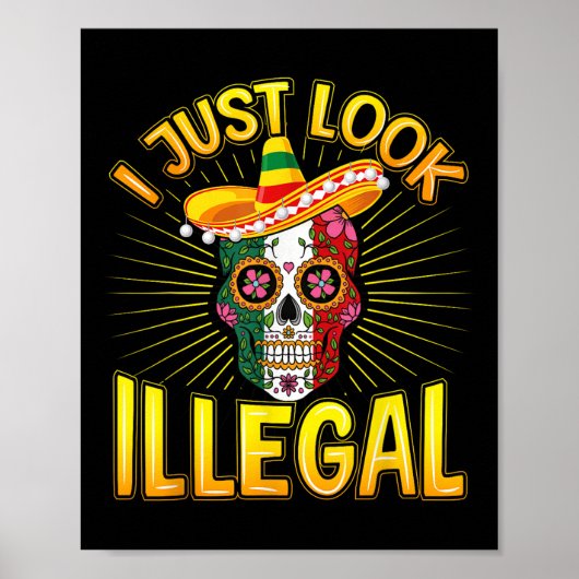Poster Parti Cinco De Mayo Mexicain Je Sais Juste Illégal (Devant)