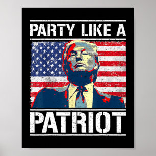 Poster Parti Pro Trump Comme Un Patriote 4 juillet Indepe
