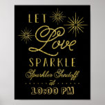 Poster Parties scintillant Laissez l'amour s'étinceler |<br><div class="desc">Ce panneau Mariage Sparkler Send Off,  étincelant,  dit : "Laissez l'amour scintiller." C'est parfait pour afficher sur votre table mousseuse à votre mariage ! ***Remarque : il s'agit d'une fausse parties scintillant et elle sera imprimée à plat.</div>