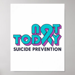 Poster Pas aujourd'hui Sensibilisation à la prévention du