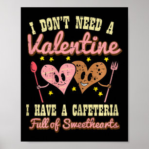 Poster Pas besoin de Saint-Valentin Cafétéria Amoureux Dé