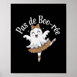 Poster Pas De Boo-rée Funny Byllet Ghosts Halloween Dance
