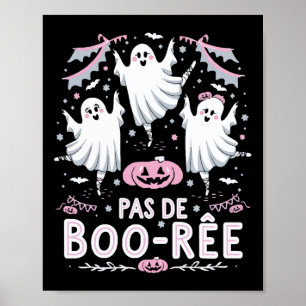 Poster Pas De Boo-rée Ghost Ballet Danse Professeur Funny