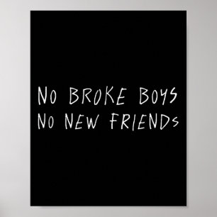 Poster Pas de Broke Boys Pas de nouveaux amis Drôle Sy Ba
