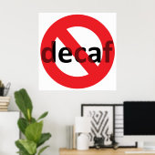 Poster Pas de décaf ! (Bureau à domicile)
