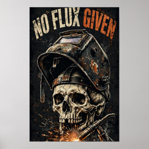 Poster Pas de Flux Donné — Crâne de Soudeur Étincelles